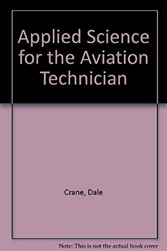 9780891000853: Applied Science for the Aviation Technician