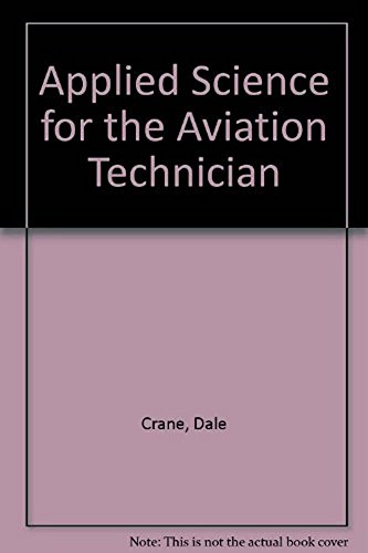 Stock image for Applied Science for the Aviation Technician for sale by Wonder Book