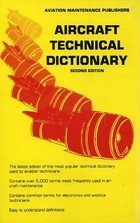 Stock image for Aircraft Technical Dictionary (Aviation Training Course Series, JS312625) for sale by Books From California