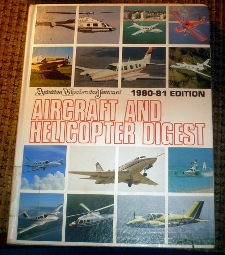 Aviation Mechanics Journal 1980-81 ed. Aircraft and Helicopter Digest