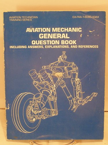 Stock image for Aviation Mechanic General Question Book Including Answers, Explanations, and References for sale by HPB-Diamond