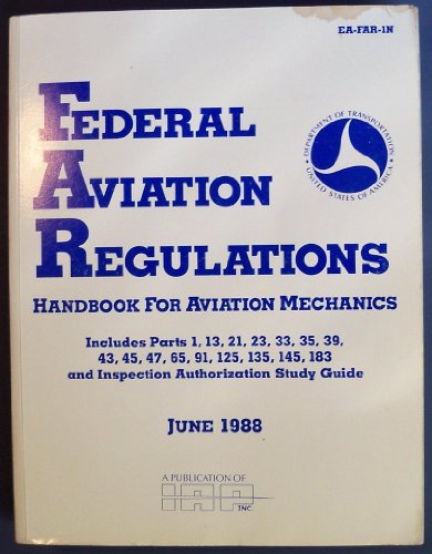 Stock image for Federal Aviation Regulations Handbook for Aviation Mechanics (Ea-Far-In) for sale by Discover Books
