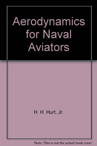 Beispielbild fr Aerodynamics for Naval Aviators (Vol. 1)/JS322707 zum Verkauf von Wonder Book