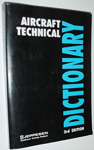 Imagen de archivo de Aircraft Technical Dictionary (3rd ed - JS312625) a la venta por Wonder Book