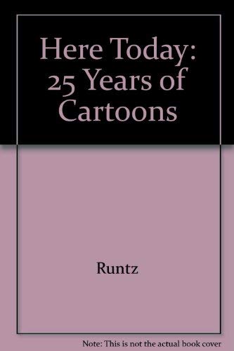 Stock image for Here Today: 25 Years of Cartoons for sale by Brickyard Books