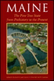 Imagen de archivo de Maine: The Pine Tree State from Prehistory to the Present a la venta por Yes Books