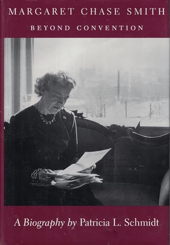 Beispielbild fr Margaret Chase Smith : Beyond Convention zum Verkauf von Better World Books