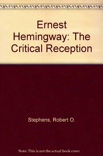Beispielbild fr Ernest Hemingway : The Critical Reception zum Verkauf von Better World Books: West