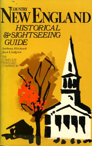 Beispielbild fr Country New England Sightseeing and Historical Guide: Compleat Traveler's Companion zum Verkauf von Wonder Book