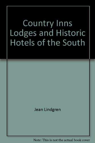 Beispielbild fr Country inns, lodges, and historic hotels of the South (The Compleat traveler's companion) zum Verkauf von POQUETTE'S BOOKS