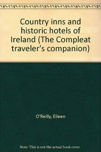 Beispielbild fr Country inns and historic hotels of Ireland (The Compleat traveler's companion) zum Verkauf von Wonder Book