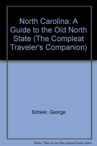 Beispielbild fr North Carolina: A Guide to the Old North State (The Compleat Traveler's Companion) zum Verkauf von Wonder Book