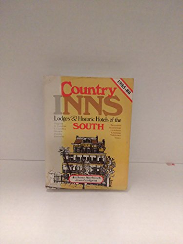 Stock image for Country Inns, Lodges & Historic Hotels of the South, 1985 to 1986 for sale by Wonder Book