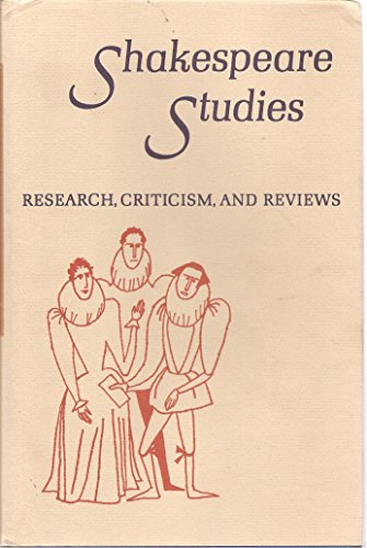 Stock image for Shakespeare Studies An Annual Gathering Of Research, Criticism, And Reviews XIX for sale by Willis Monie-Books, ABAA