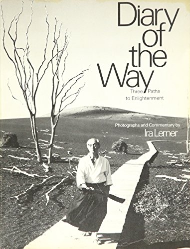 Imagen de archivo de Diary of the Way: Three Paths to Enlightenment a la venta por Better World Books
