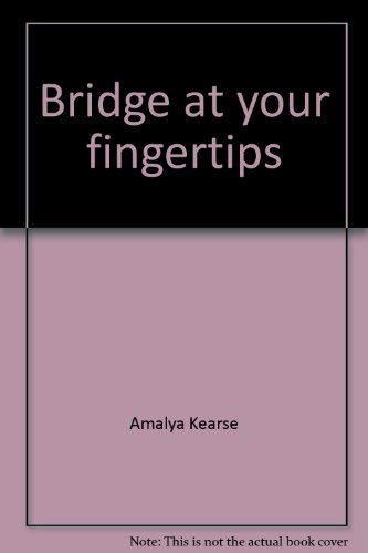 Beispielbild fr Bridge at Your Fingertips zum Verkauf von Better World Books