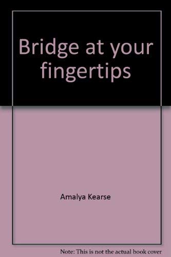 Stock image for Bridge at Your Fingertips for sale by Better World Books