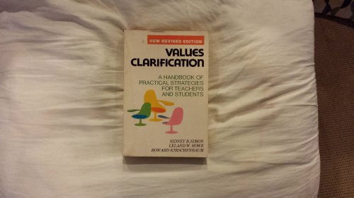 Beispielbild fr Values Clarification: A Handbook of Practical Strategies for Teachers and Students zum Verkauf von Better World Books