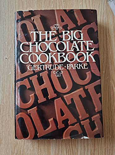 9780891042884: The Big Chocolate Cookbook