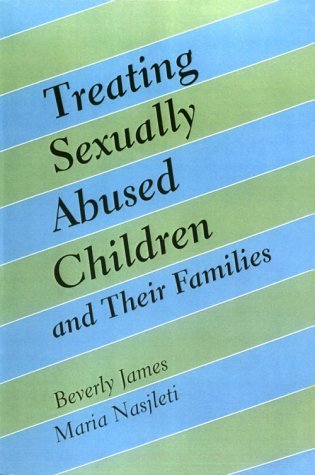 Stock image for Treating Sexually Abused Children and Their Families for sale by Wonder Book