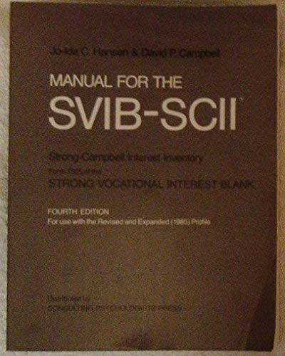 Beispielbild fr Manual for the SVIB-SCII : Strong-Campbell Interest Inventory, Form T325 of the Strong Vocational Interest Blank zum Verkauf von Better World Books