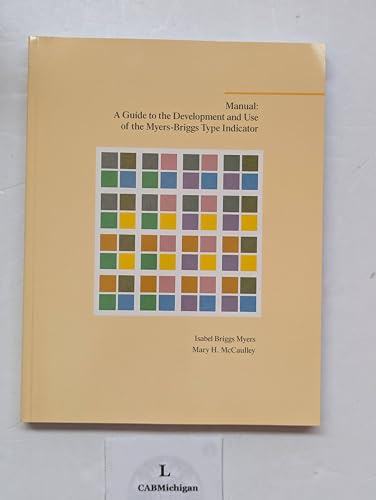 9780891060277: Manual: A Guide to the Development and Use of the Myers-Briggs Type Indicator