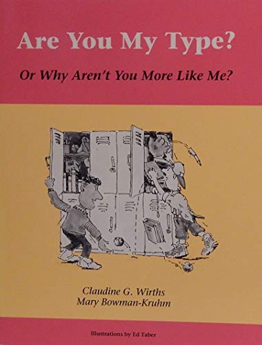 Imagen de archivo de Are You My Type? Or Why Aren't You More Like Me? a la venta por Better World Books