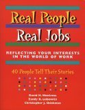 Beispielbild fr Real People, Real Jobs: Reflecting Your Interests in the World of Work zum Verkauf von Wonder Book