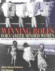 9780891061465: Winning Roles for Career-Minded Women: Understanding the Roles We Learned as Girls and How to Change Them for Success at Work