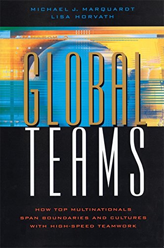 Imagen de archivo de Global Teams: How Top Multinationals Span Boundaries and Cultures with High-Speed Teamwork a la venta por BooksRun
