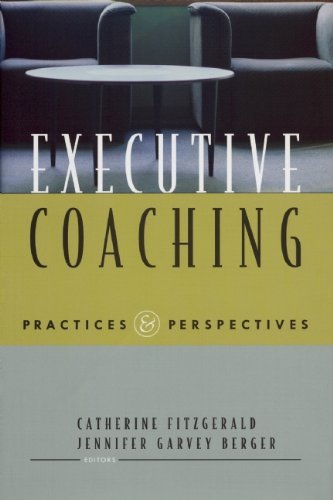 Beispielbild fr Executive Coaching: Practices & Perspectives zum Verkauf von ThriftBooks-Dallas