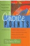 Stock image for Choice Points for sale by Books Puddle