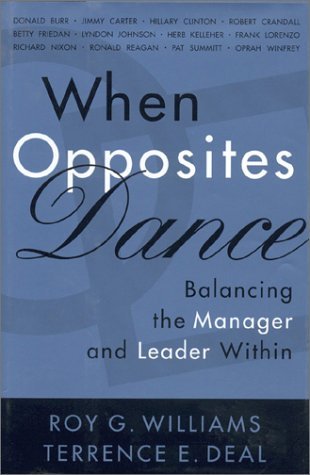 Imagen de archivo de When Opposites Dance: Balancing the Manager and Leader Within a la venta por Goodwill Books