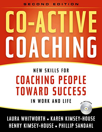 9780891061984: Co-Active Coaching + CD: New Skills for Coaching People Toward Success in Work and Life