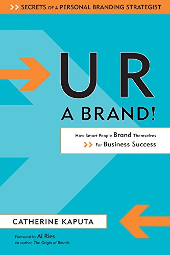 Stock image for U R a Brand! How Smart People Brand Themselves for Business Success for sale by SecondSale