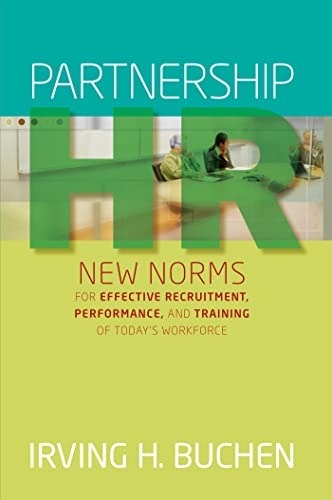 Stock image for Partnership HR: New Norms for Effective Recruitment, Performance, and Training of Today's Workforce for sale by Bookmonger.Ltd