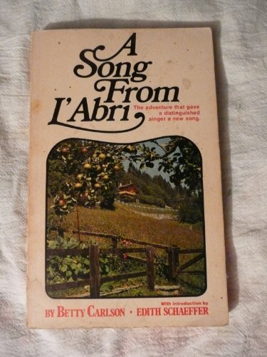 Beispielbild fr A Song from L'Abri Edition: reprint zum Verkauf von WorldofBooks