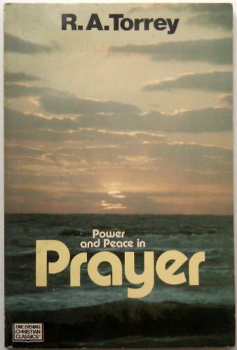 Stock image for Power and Peace in Prayer for sale by The Bookseller