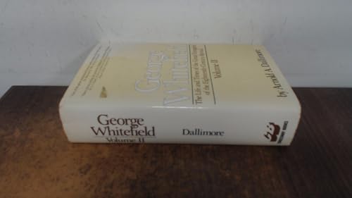 Beispielbild fr George Whitefield: The Life and Times of the Great Evangelist of the Eighteenth-Century Revival, Volume 2 zum Verkauf von Libris Hardback Book Shop