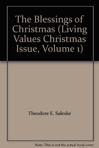 Stock image for The Blessings of Christmas (Living Values Christmas Issue, Volume 1) for sale by SecondSale