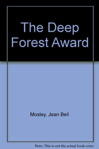 Beispielbild fr The Deep Forest Award zum Verkauf von Jenson Books Inc