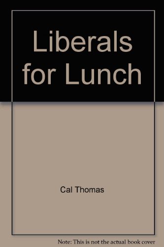 Beispielbild fr Liberals For Lunch zum Verkauf von Wonder Book