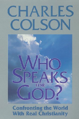 Stock image for Who Speaks for God?: Confronting the World with Real Christianity for sale by Faith In Print