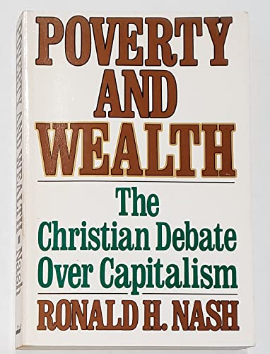 Stock image for Poverty and wealth: The Christian debate over capitalism for sale by HPB-Ruby