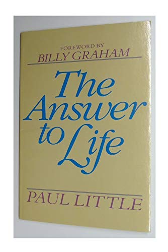 Answer to Life (9780891074298) by Little, Paul E.