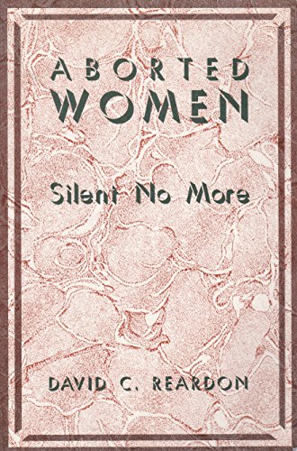 Imagen de archivo de Aborted Women: Silent No More a la venta por ThriftBooks-Atlanta