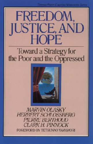 Beispielbild fr Freedom, Justice, and Hope: Toward a Strategy for the Poor and the Oppressed (Turning Point Christian Worldview Series) zum Verkauf von Wonder Book