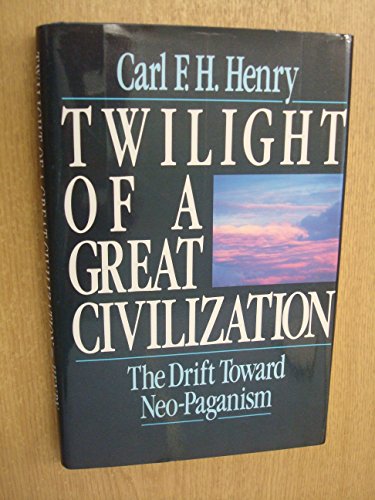 Beispielbild fr Twilight of a Great Civilization : The Drift Toward Neo-Paganism zum Verkauf von Better World Books