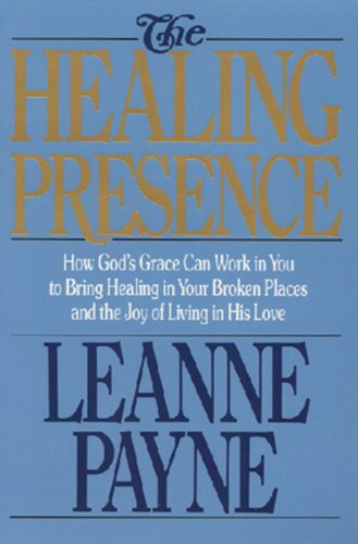 Beispielbild fr The Healing Presence: How God's Grace Can Work in You to Bring Healing in Your Broken Places and the Joy of Living in His Love zum Verkauf von Wonder Book