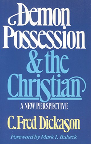 Imagen de archivo de Demon Possession and the Christian: A New Perspective a la venta por HPB-Emerald